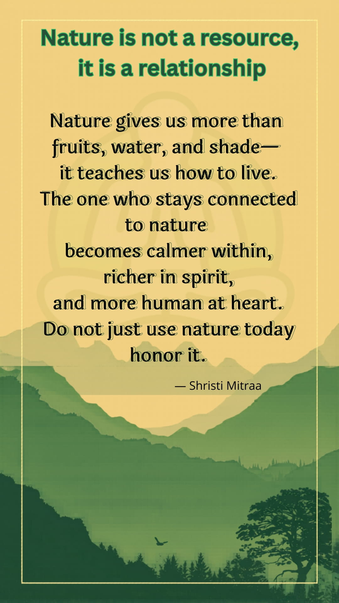 Nature is not a resource, it is a relationship