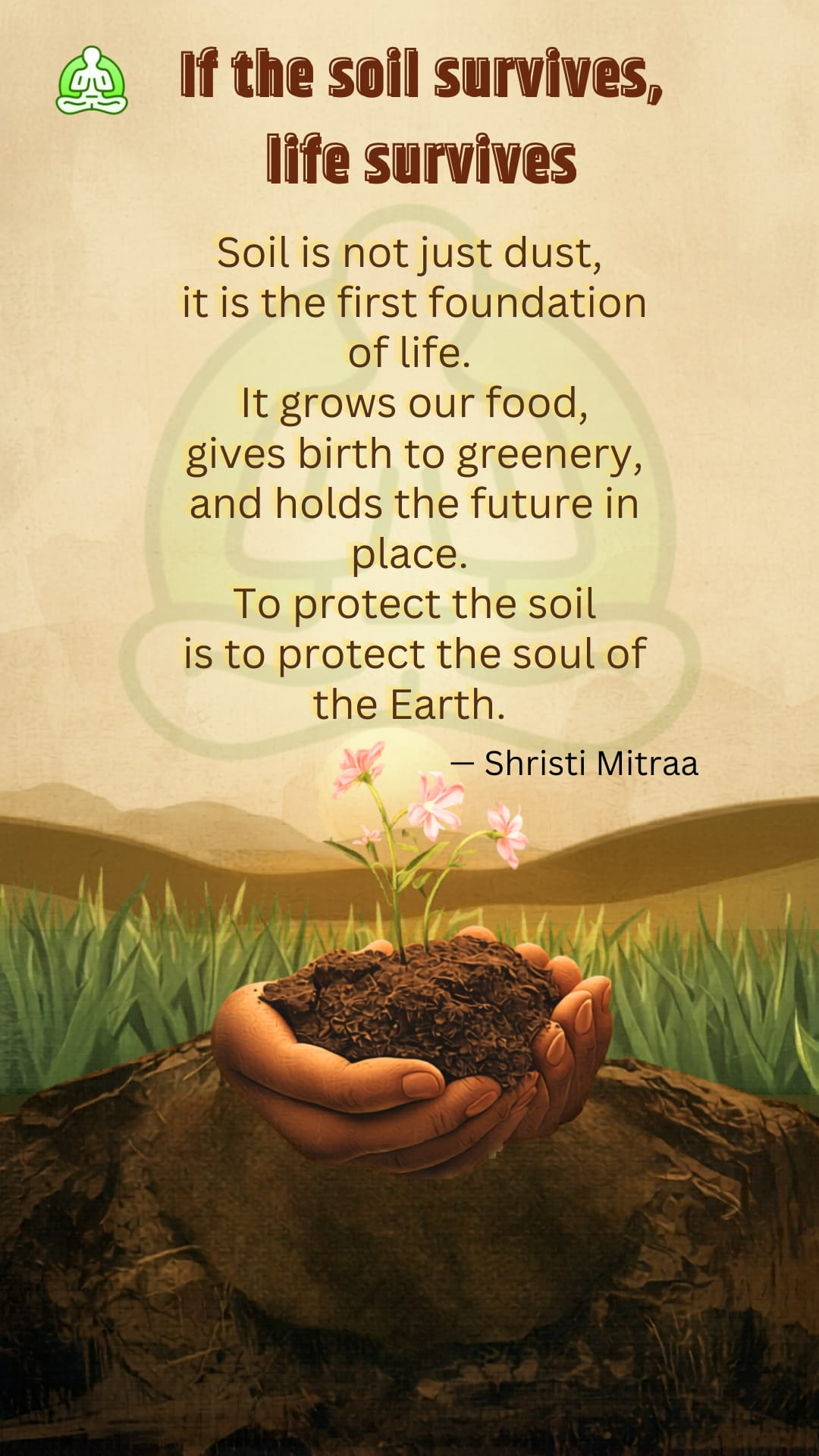 If the soil survives, life survives
