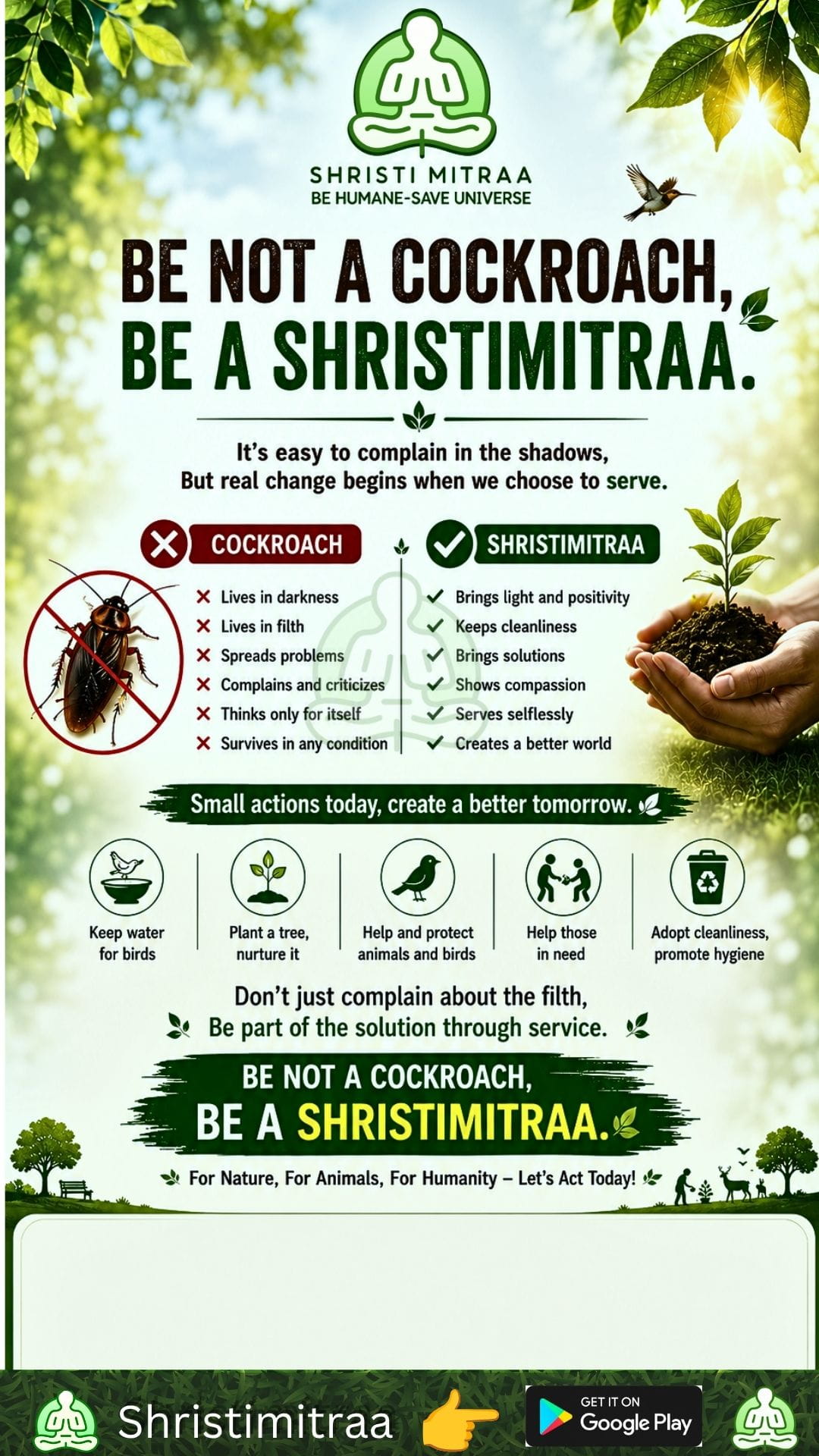 Don't be a cockroach, be a friend of nature