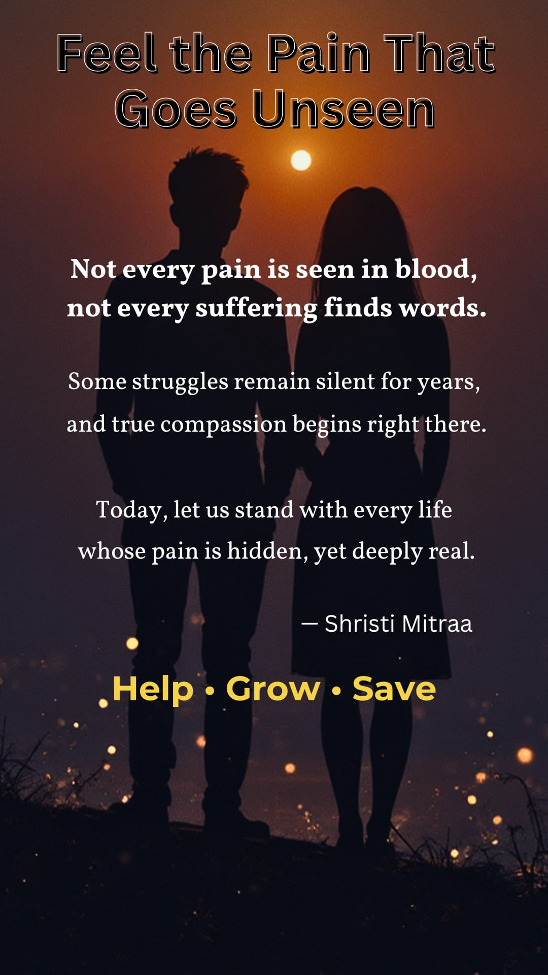 Feel the Pain That Goes Unseen